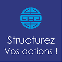 Structurez vos actions !